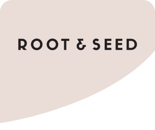 Root & Seed